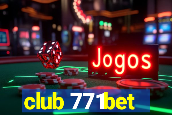 club 771bet
